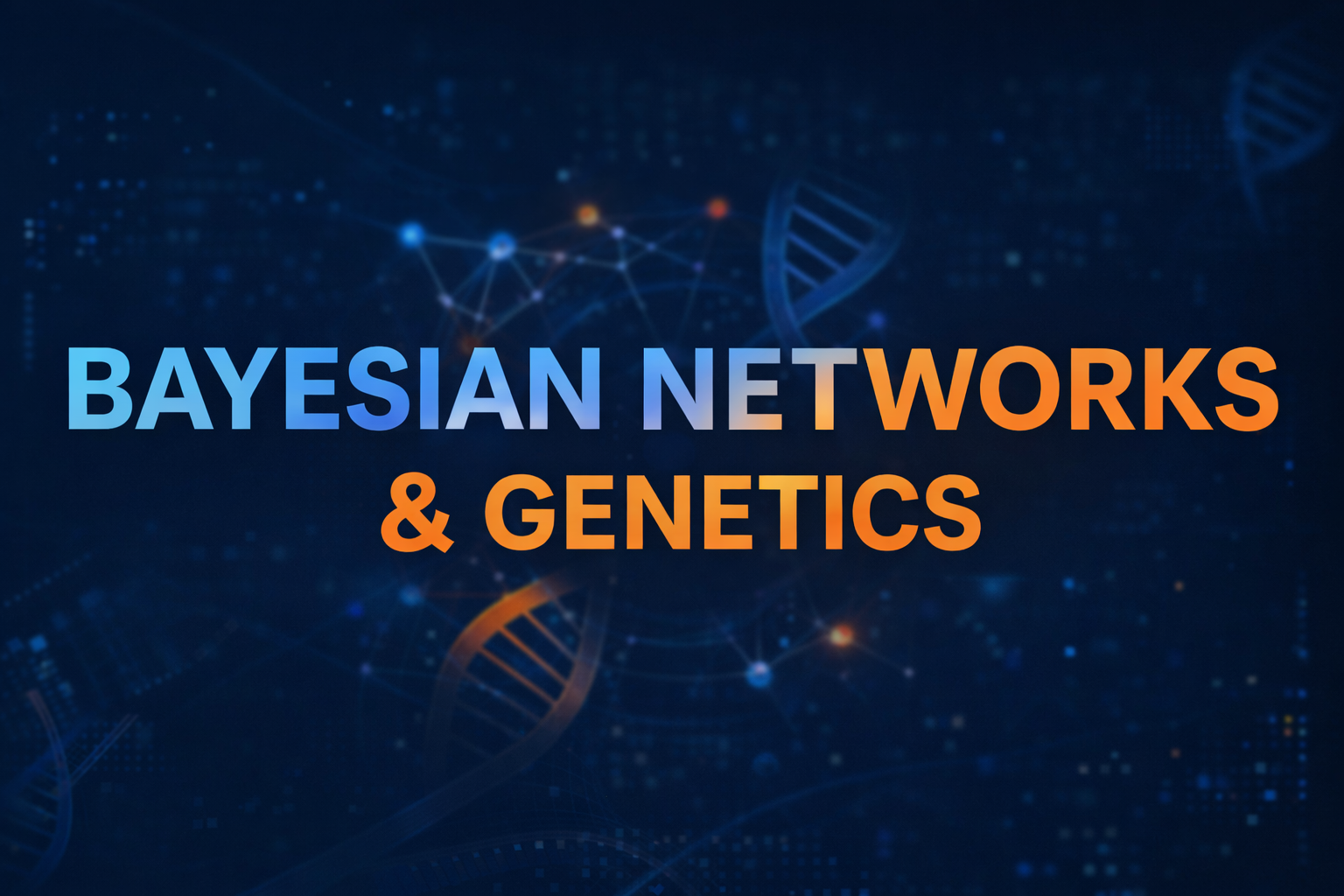 Visuel principal du projet Bayesian Networks and Genetics